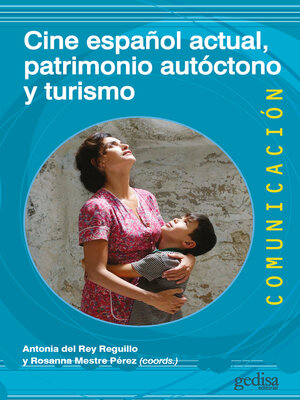 cover image of Cine español actual, patrimonio autóctono y turismo